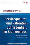 Servicequalität und Patientenzufriedenheit im Krankenhaus