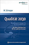 Qualität 2030 - Agenda zur grundlegenden Reform des deutschen Gesundheitswesens
