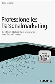 Professionelles Personalmarketing – Tipps eines Kommunikationsprofis