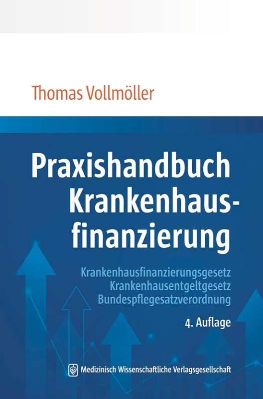 book-2025-praxishandbuch-krankenhausfinanzierung-auflage-4-mwv-thomas-vollmoeller book-2025-praxishandbuch-krankenhausfinanzierung-auflage-4-mwv-thomas-vollmoeller